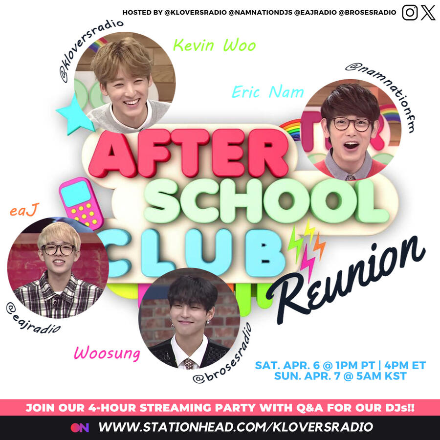 Kevin Woo x Eric Nam x eaJ x Woosung After School Club Reunion Streaming Party After School Club Reunion Stationhead Streaming Party featuring Kevin Woo, Eric Nam, eaJ, Woosung