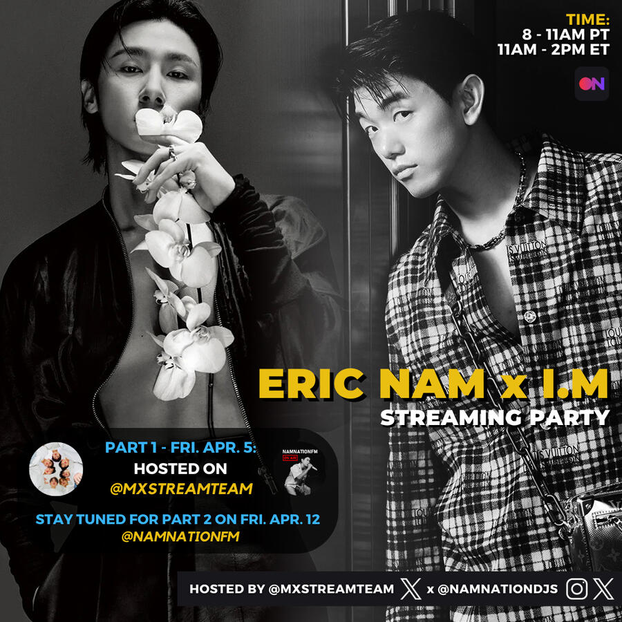 Eric Nam x I.M (Monsta X) Streaming Party Eric Nam and I.M (Monsta X) Stationhead Streaming Party