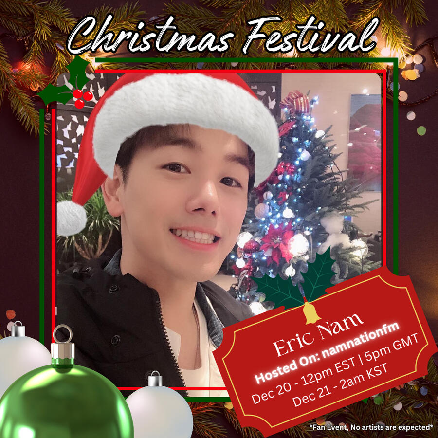 Christmas Festival Group Stations Event Line-up on Stationhead - Eric Nam Christmas Festival Group Stations Event Line-up on Stationhead - Eric Nam