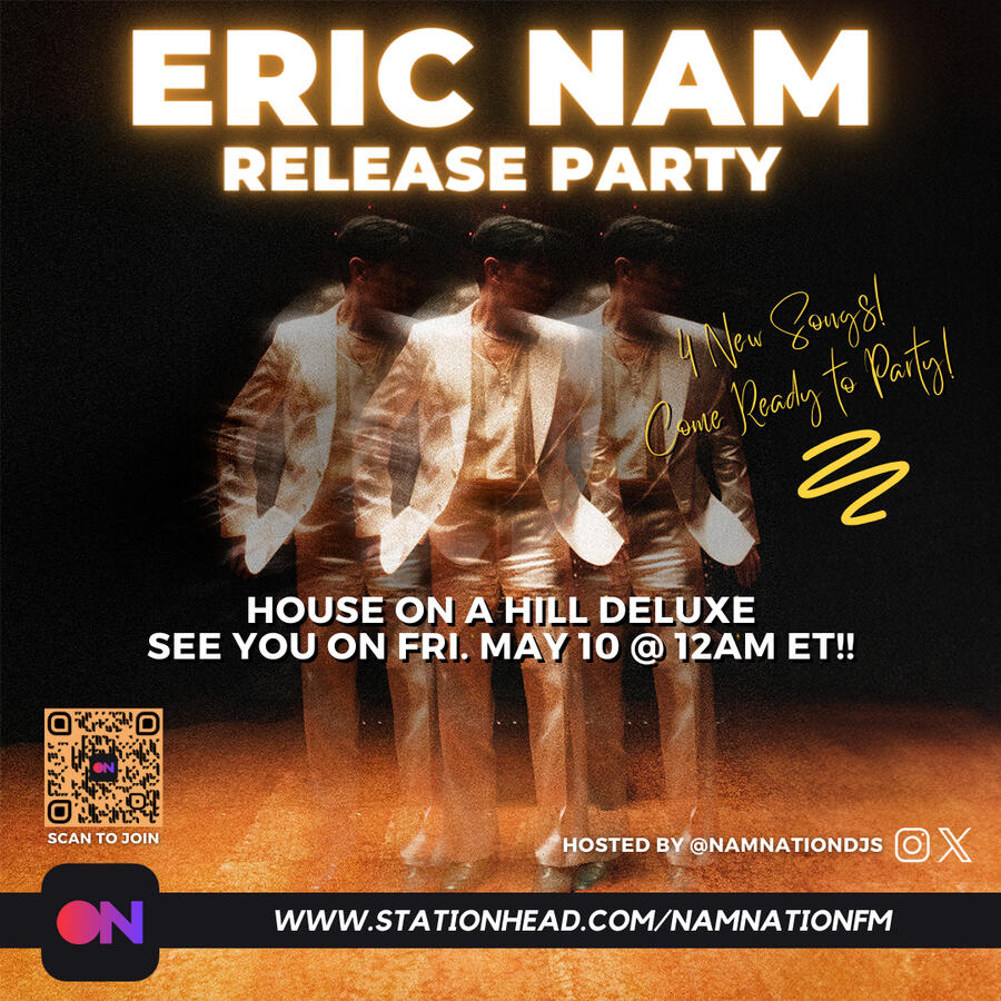 Eric Nam Stationhead House on a Hill Deluxe Release Party