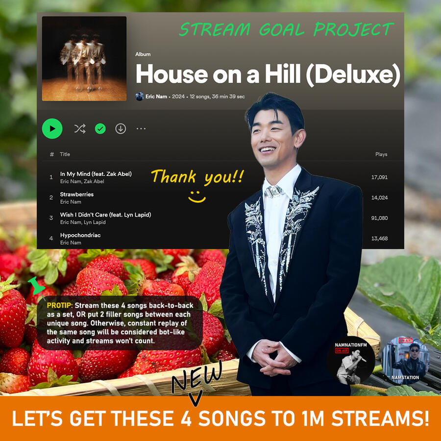 Eric Nam 1 Million Stream Goal Project 1 million stream goal on Spotify for Eric Nam's House on a Hill Deluxe album new songs