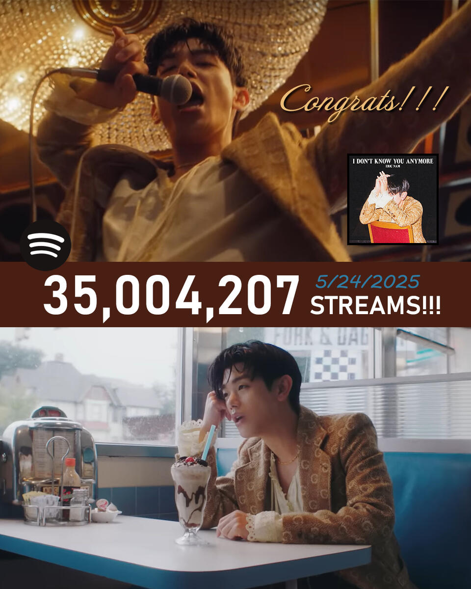 Eric Nam I Don't Know You Anymore 35 Million Spotify Streams Achieved