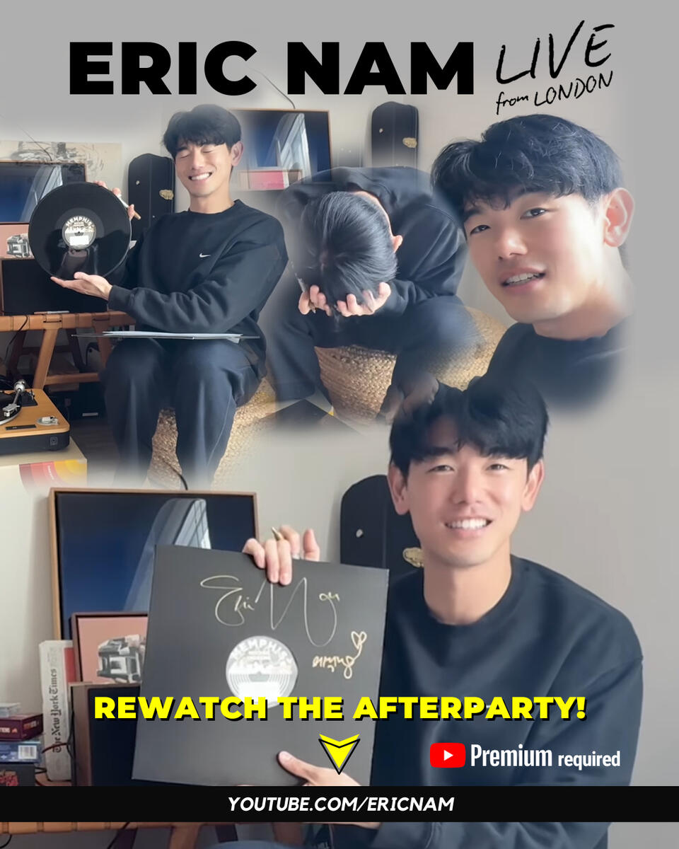 Eric Nam Live From London Afterparty
