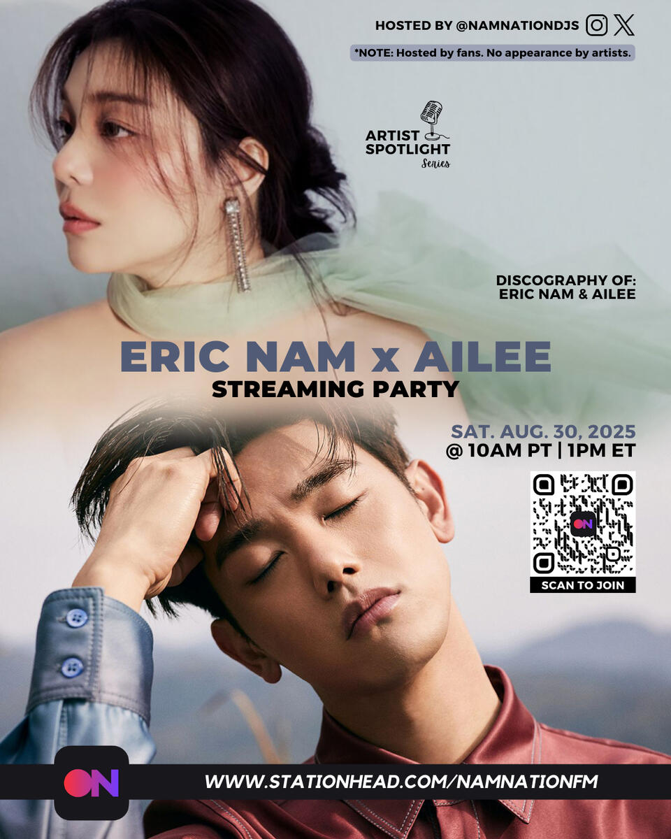 Artist Spotlight: Ailee Eric Nam and Ailee Stationhead Streaming Party