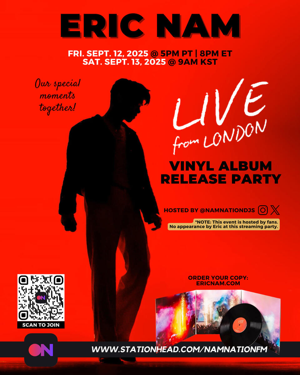 Eric Nam Live from London Vinyl Album Release Party Eric Nam Live from London Vinyl Album Stationhead Streaming Party