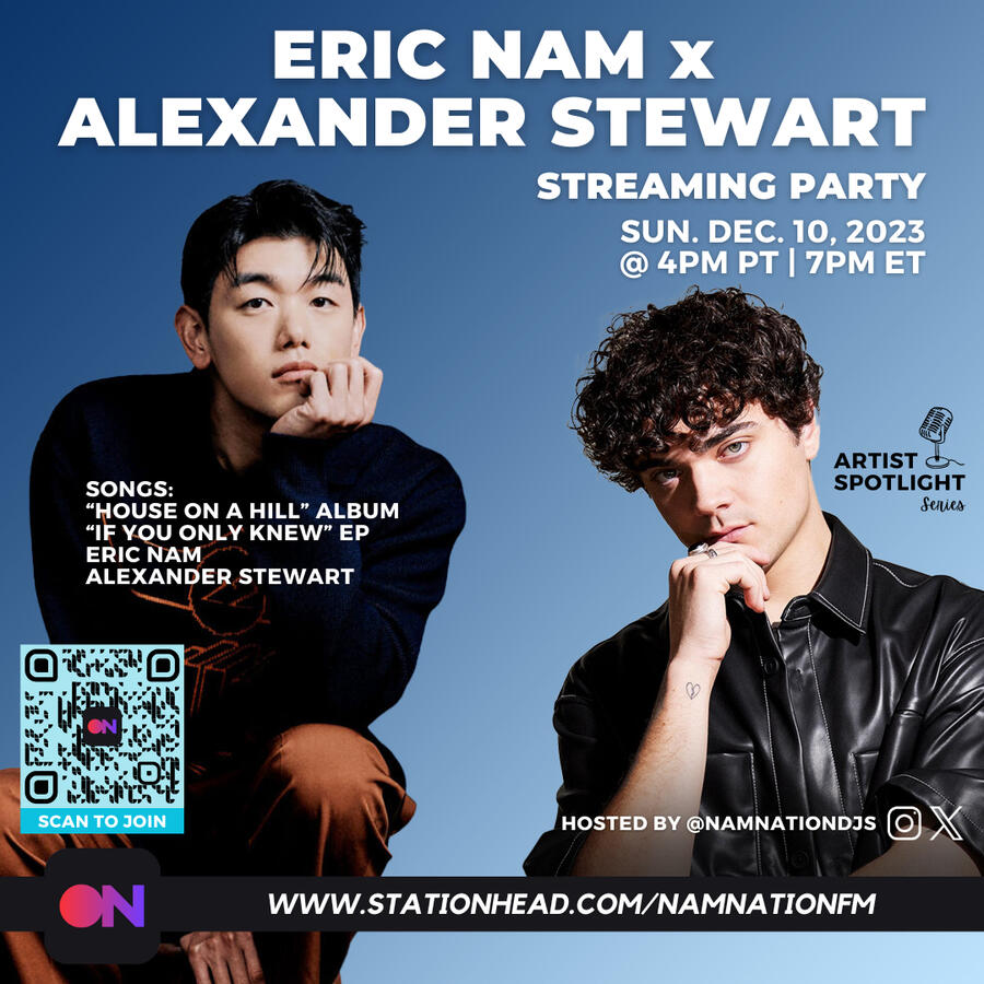 Artist Spotlight: Alexander Stewart Eric Nam and Alexander Stewart Stationhead Streaming Party